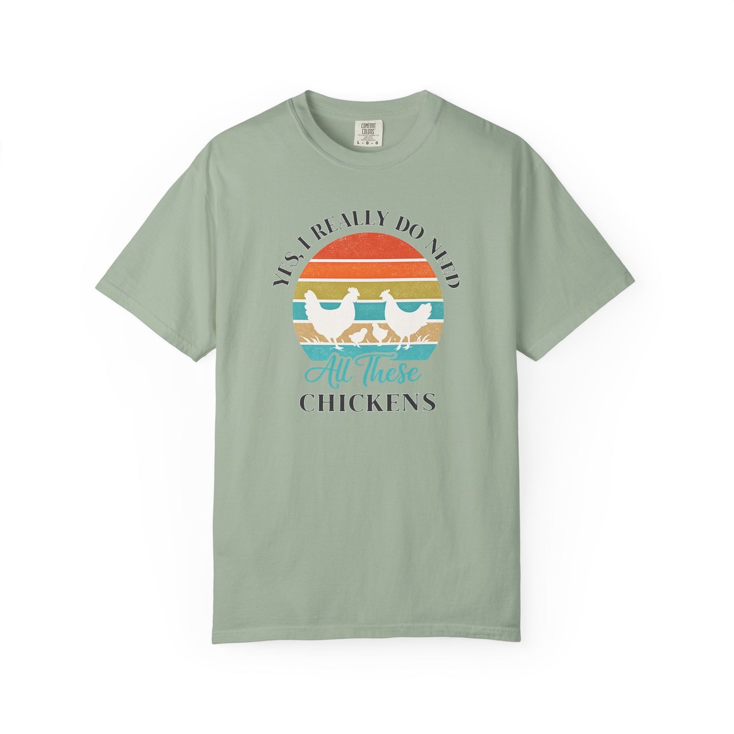 Yes I Really Do Need All These Chickens Unisex T-shirt