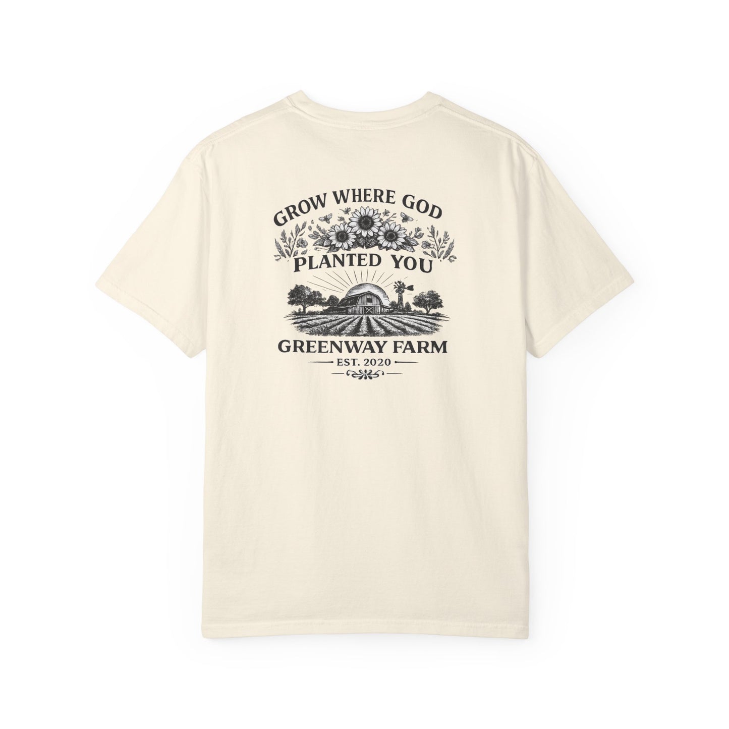 Grow Where God Planted You T-shirt