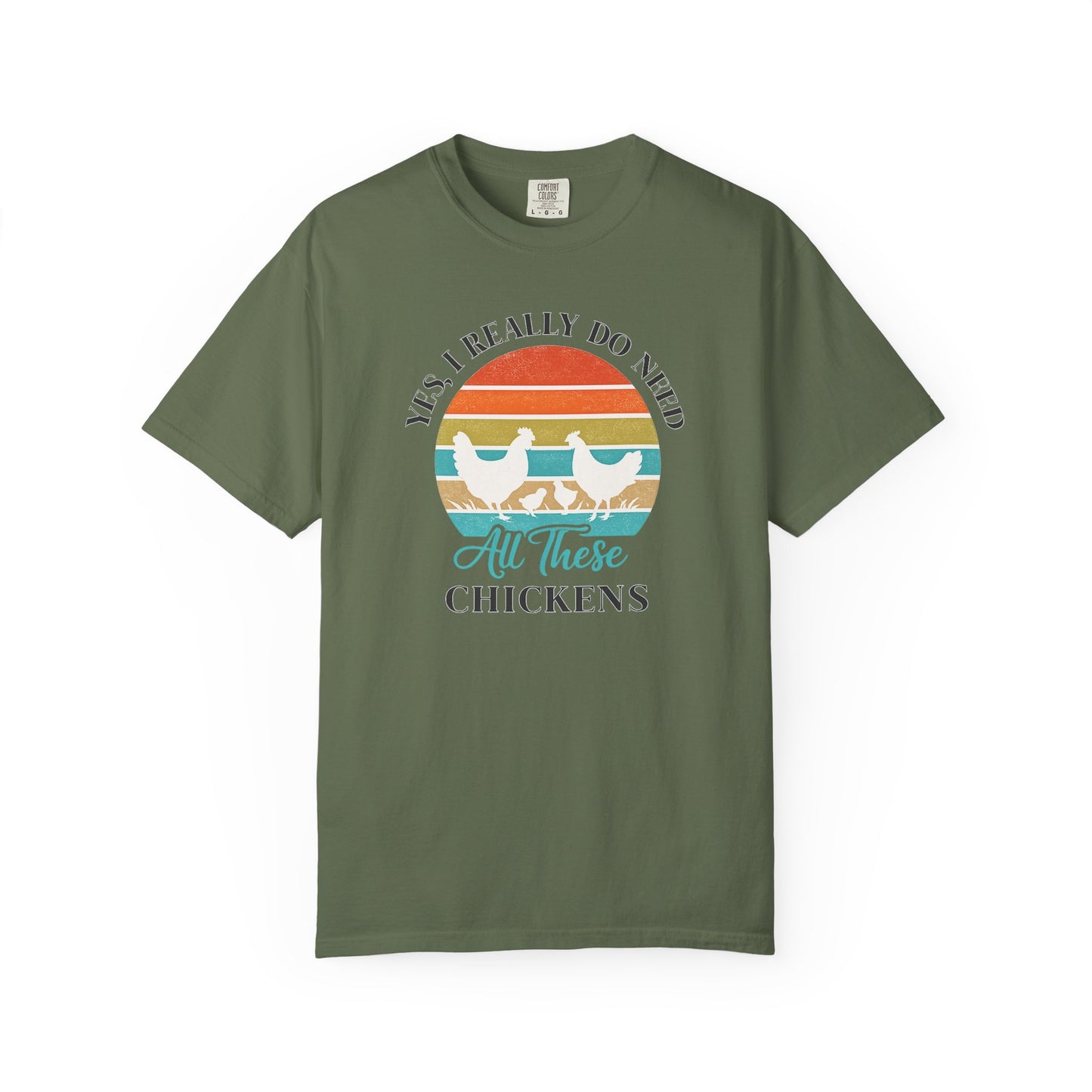 Yes I Really Do Need All These Chickens Unisex T-shirt