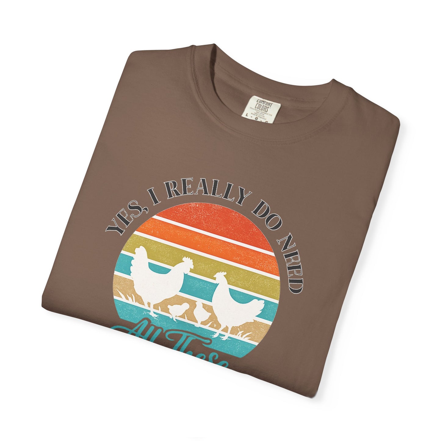 Yes I Really Do Need All These Chickens Unisex T-shirt