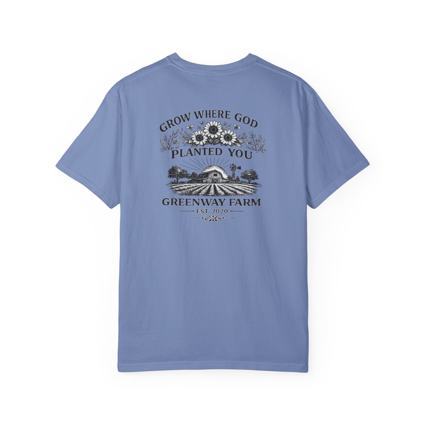Grow Where God Planted You T-shirt