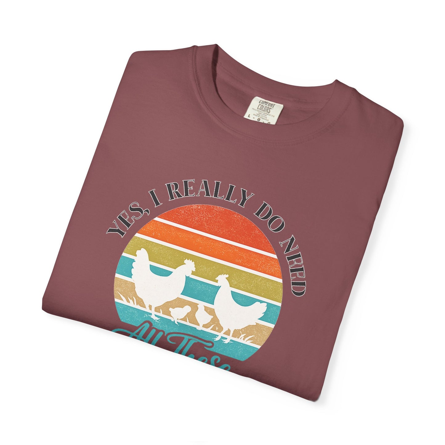 Yes I Really Do Need All These Chickens Unisex T-shirt