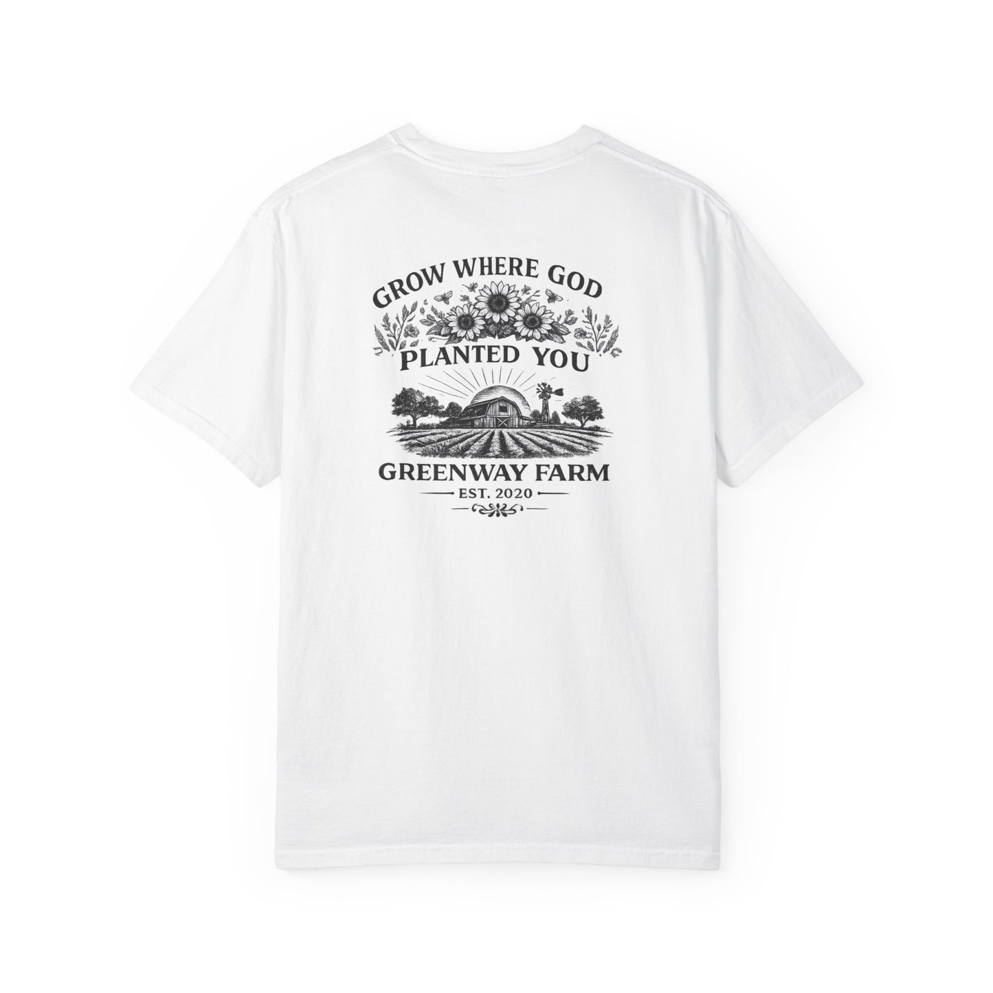 Grow Where God Planted You T-shirt
